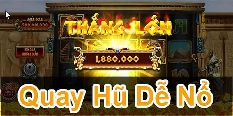 mẹo quay hũ dễ dàng cho tân thủ 789WIN